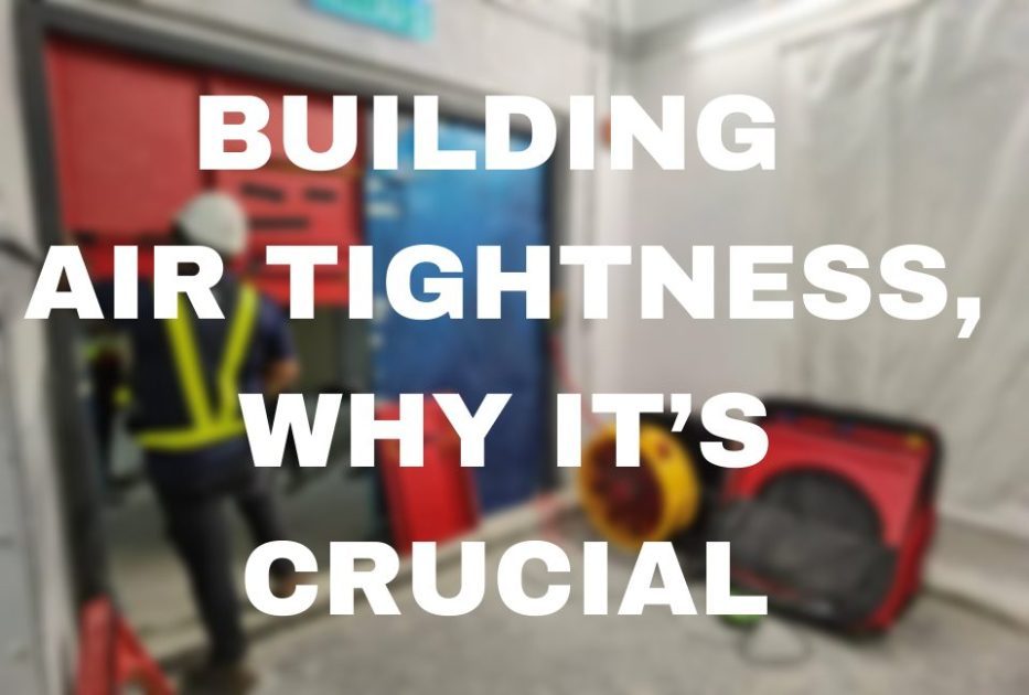 building air tightness why it's crucial